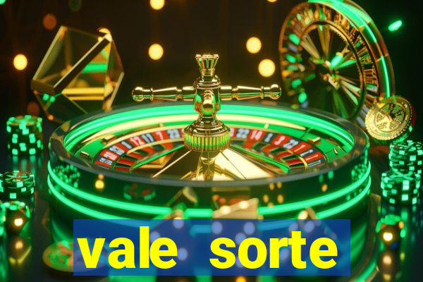 vale sorte resultado de hoje